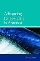 Book cover of Advancing Oral Health in America