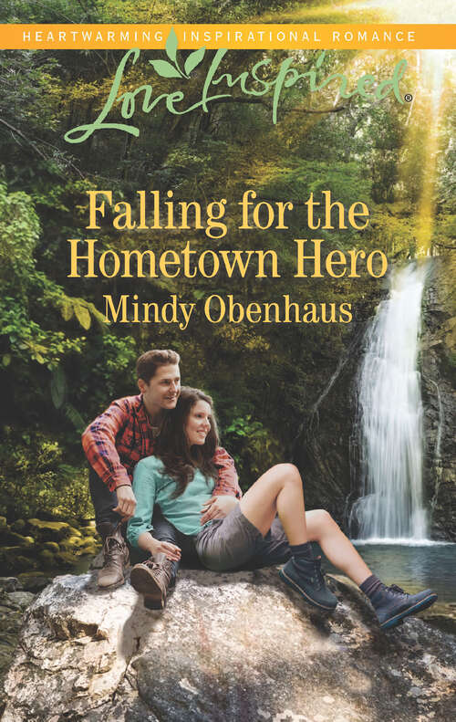 Book cover of Falling for the Hometown Hero: Her Rancher Bodyguard Lakeside Sweetheart Falling For The Hometown Hero