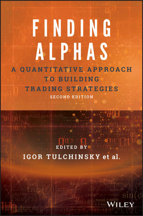 Book cover of Finding Alphas: A Quantitative Approach to Building Trading Strategies (Second Edition) (The Wiley Finance Series)