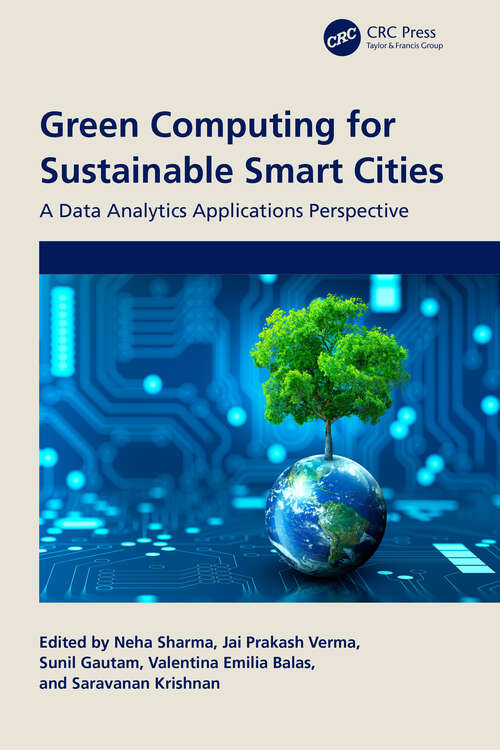 Book cover of Green Computing for Sustainable Smart Cities: A Data Analytics Applications Perspective