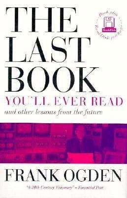 Book cover of The Last Book You'll Ever Read and Other Lessons from the Future