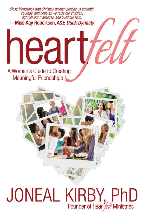 Book cover of Heartfelt: A Woman's Guide to Creating Meaningful Friendships