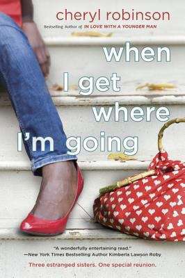 Book cover of When I Get Where I'm Going