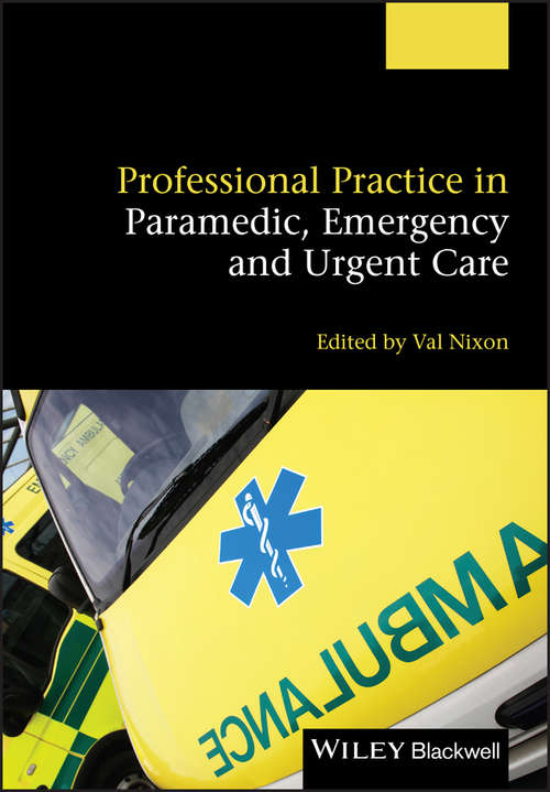 Book cover of Professional Practice in Paramedic, Emergency and Urgent Care