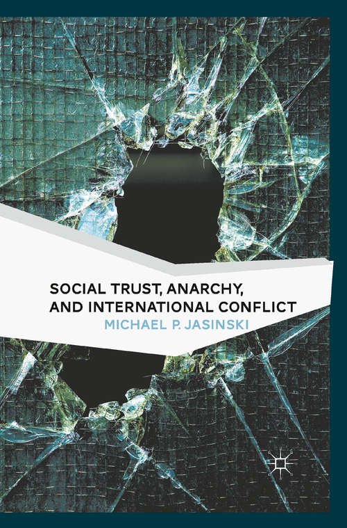Book cover of Social Trust, Anarchy, and International Conflict