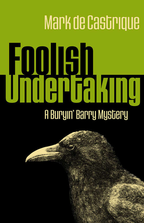 Foolish Undertaking: Burryin' Barry Mystery (Buryin' Barry Series #3)