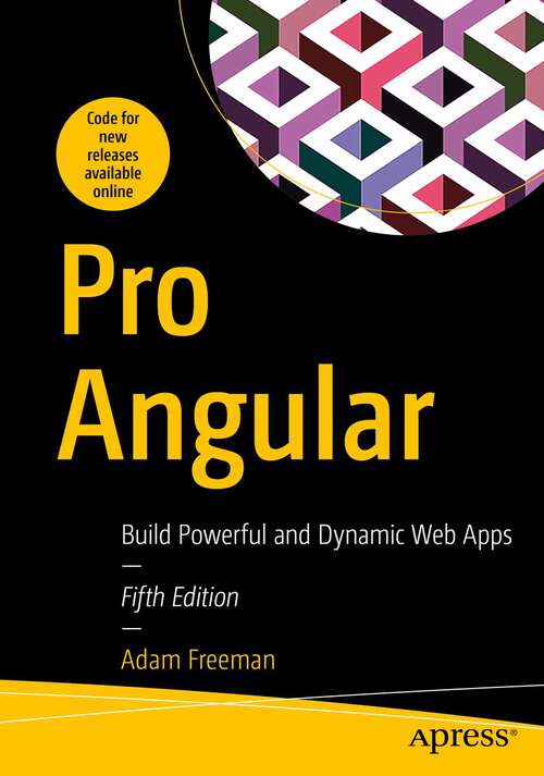 Book cover of Pro Angular: Build Powerful and Dynamic Web Apps (5th ed.)