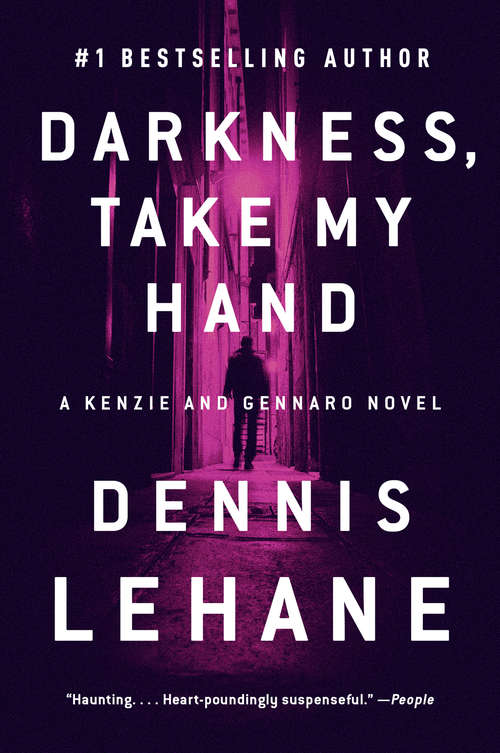 Darkness, Take My Hand (Patrick Kenzie and Angela Gennaro Series #2)