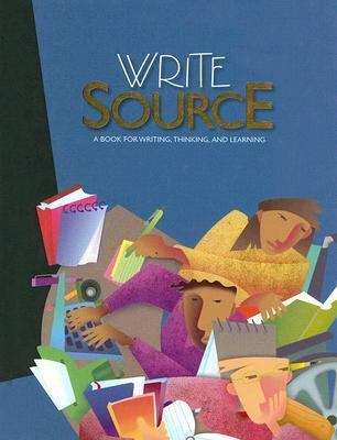 Book cover of Write Source: A Book for Writing, Thinking, and Learning