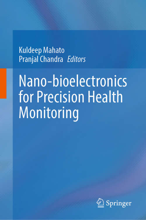 Book cover of Nano-bioelectronics for Precision Health Monitoring