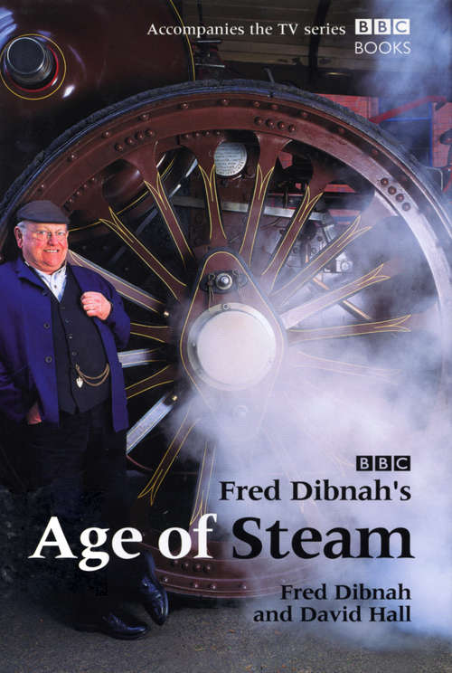 Book cover of Fred Dibnah's Age Of Steam