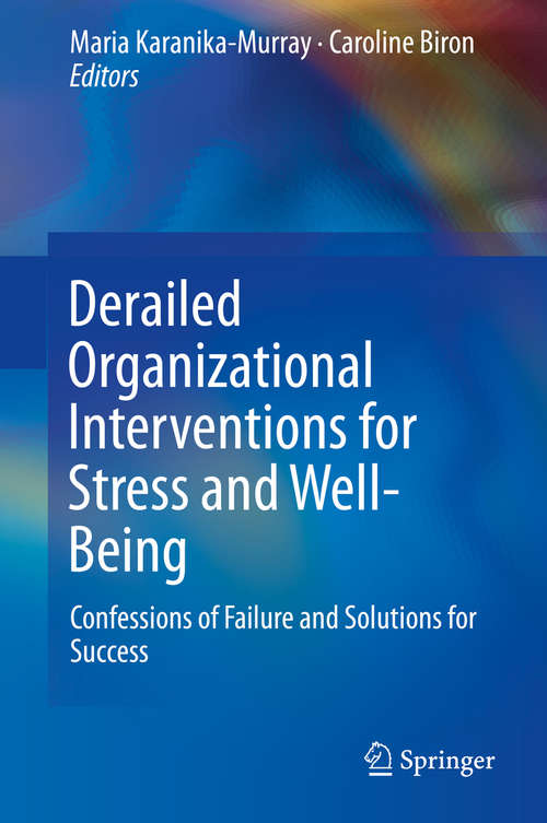 Book cover of Derailed Organizational Interventions for Stress and Well-Being