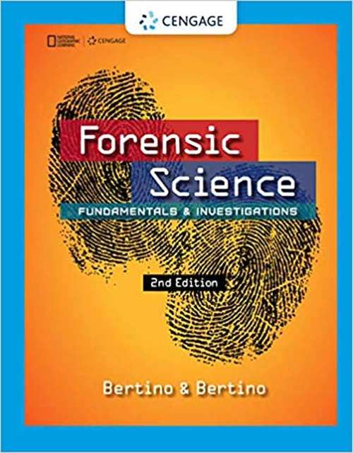 Book cover of Forensic Science: Fundamentals and Investigations (Second Edition)