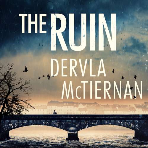 Book cover of The Ruin: The gripping crime thriller you won't want to miss (The Cormac Reilly Series #1)