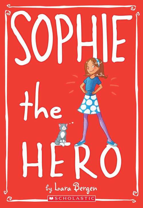 Book cover of Sophie the Hero