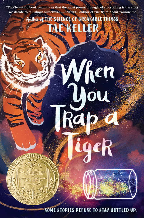 Book cover of When You Trap a Tiger: (Winner of the 2021 Newbery Medal)
