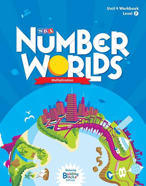 Book cover of SRA Number Worlds: Multiplication and Beginning Division, Unit 4, Level F Workbook [Grade 4]