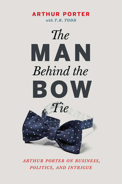 Book cover of The Man Behind the Bow Tie