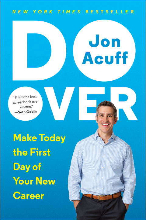 Book cover of Do Over: Make Today the First Day of Your New Career