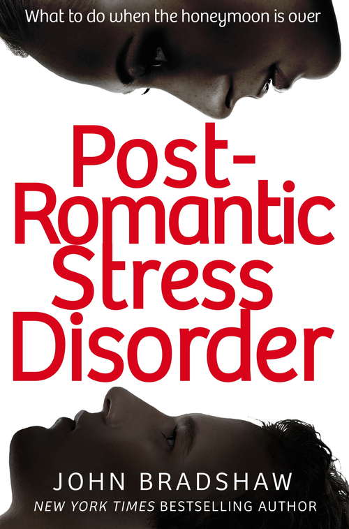 Post-Romantic Stress Disorder: What to do when the honeymoon is over