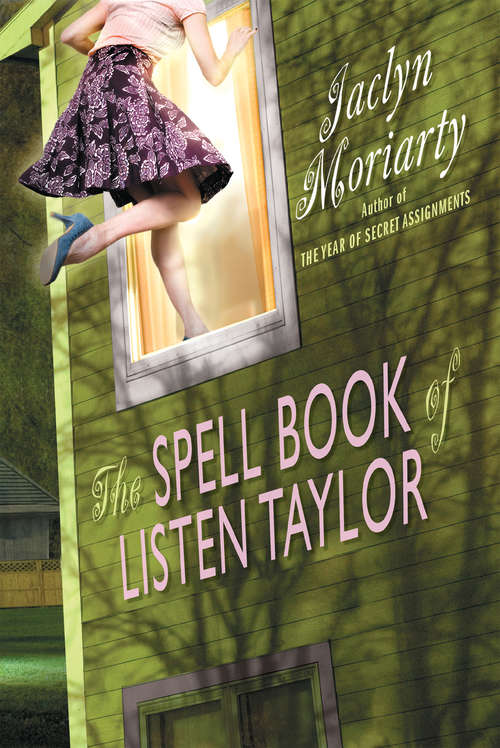 The Spell Book Of Listen Taylor: (and The Secrets Of The Family Zing)