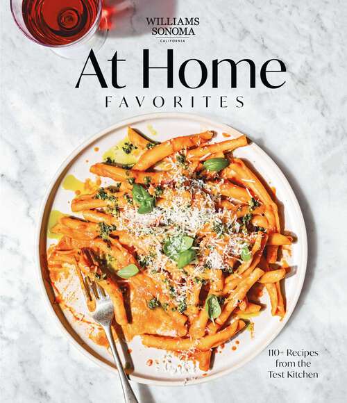 Book cover of At Home Favorites: 110+ Recipes from the Test Kitchen