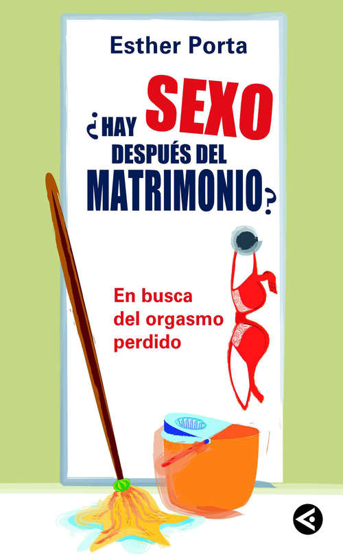 Book cover of ¿Hay sexo después del matrimonio?: En busca del orgasmo perdido