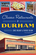 Classic Restaurants of Durham (American Palate)