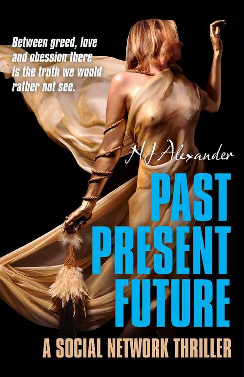 Book cover of Past Present Future: A Social Network Thriller
