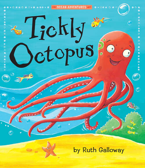 Book cover of Tickly Octopus (Ocean Adventures)