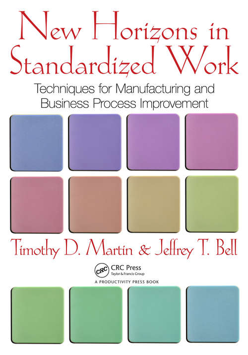Book cover of New Horizons in Standardized Work: Techniques for Manufacturing and Business Process Improvement