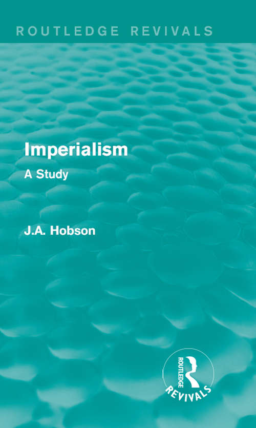 Book cover of Imperialism: A Study (Routledge Revivals)