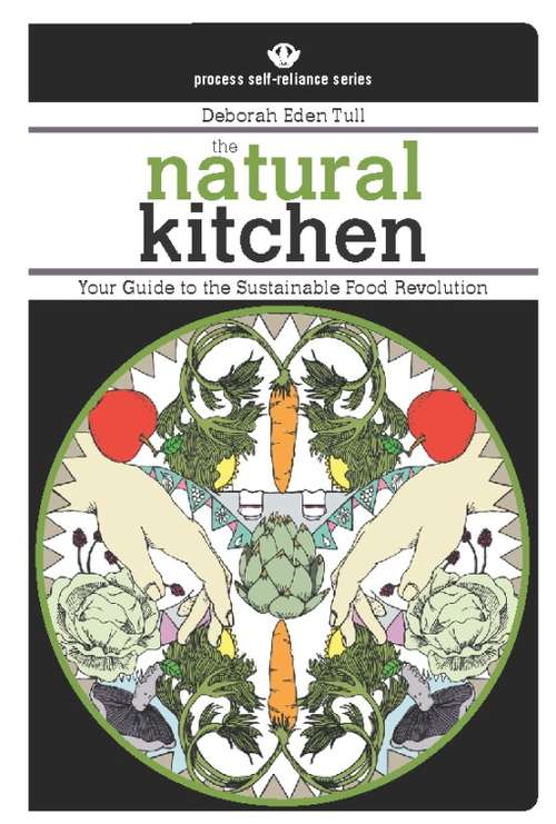 Book cover of The Natural Kitchen: Your Guide to the Sustainable Food Revolution