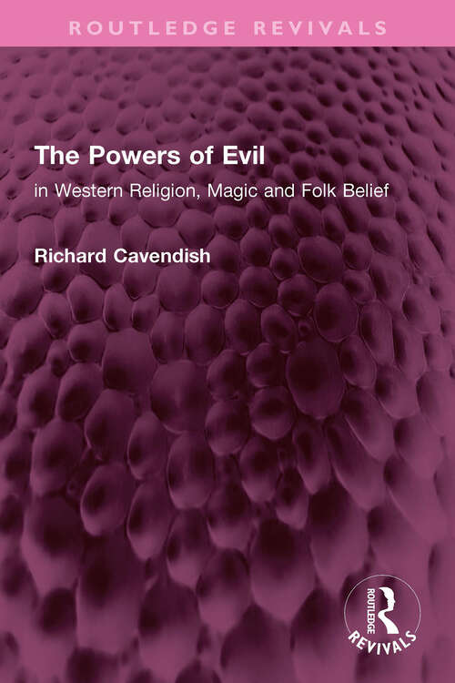 Book cover of The Powers of Evil: in Western Religion, Magic and Folk Belief (Routledge Revivals)
