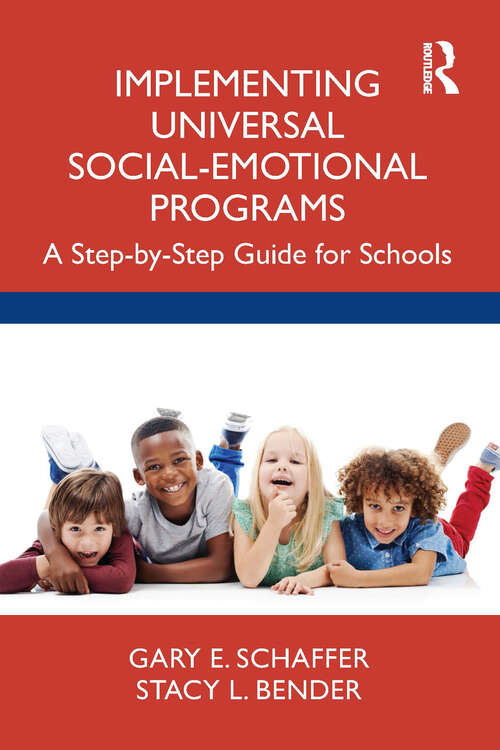 Book cover of Implementing Universal Social-Emotional Programs: A Step-by-Step Guide for Schools