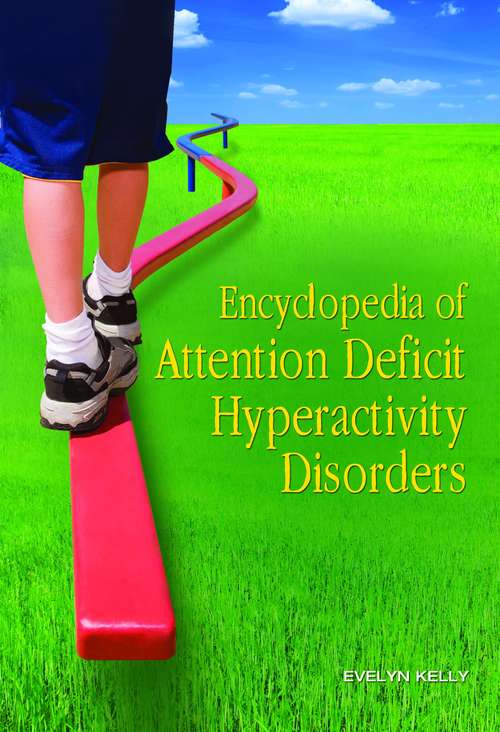 Book cover of Encyclopedia of Attention Deficit Hyperactivity Disorders