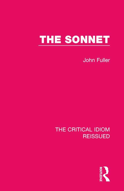 The Sonnet (The Critical Idiom Reissued #25)