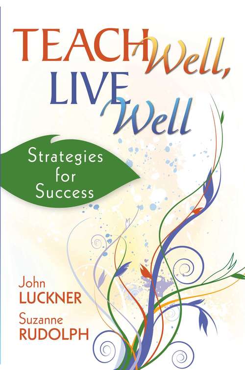Book cover of Teach Well, Live Well: Strategies for Success