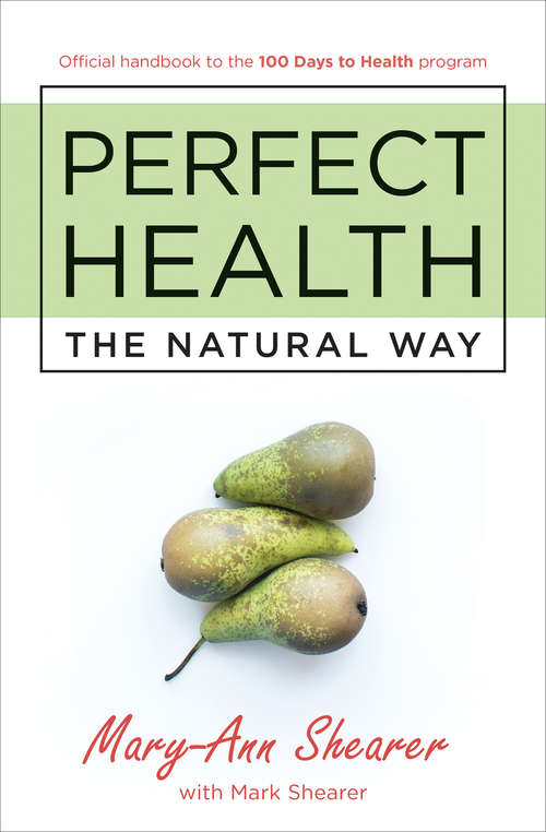 Perfect Health: The Natural Way