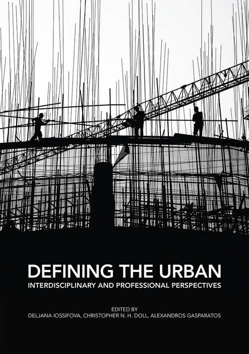 Book cover of Defining the Urban: Interdisciplinary and Professional Perspectives