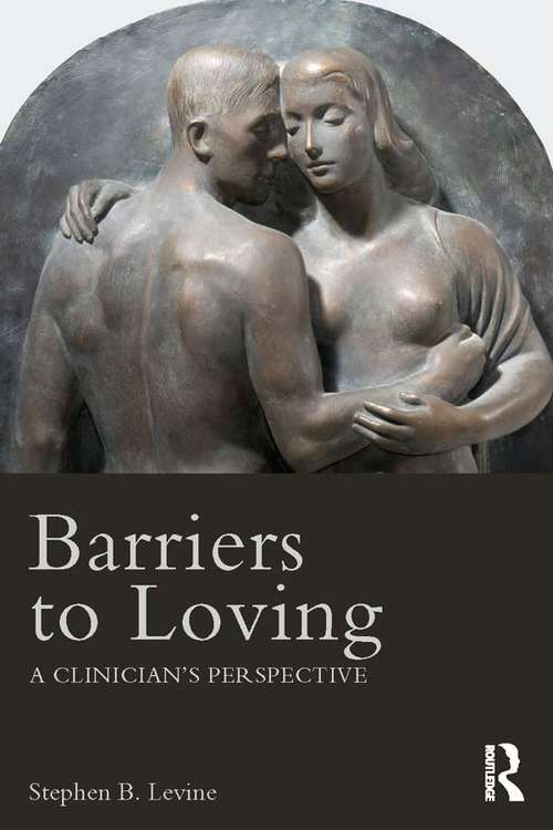 Barriers to Loving: A Clinician's Perspective