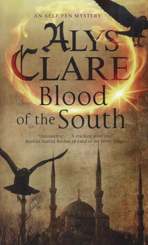 Book cover of Blood Of The South: A Medieval Mystical Mystery (Aelf Fen Mysteries #6)
