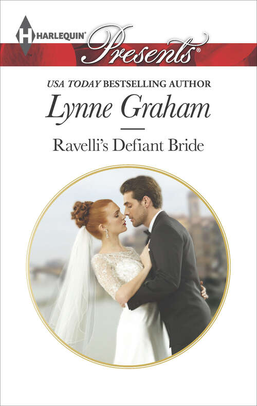 Book cover of Ravelli's Defiant Bride (The Legacies of Powerful Men #1)