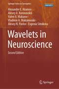 Wavelets in Neuroscience (Springer Series in Synergetics)