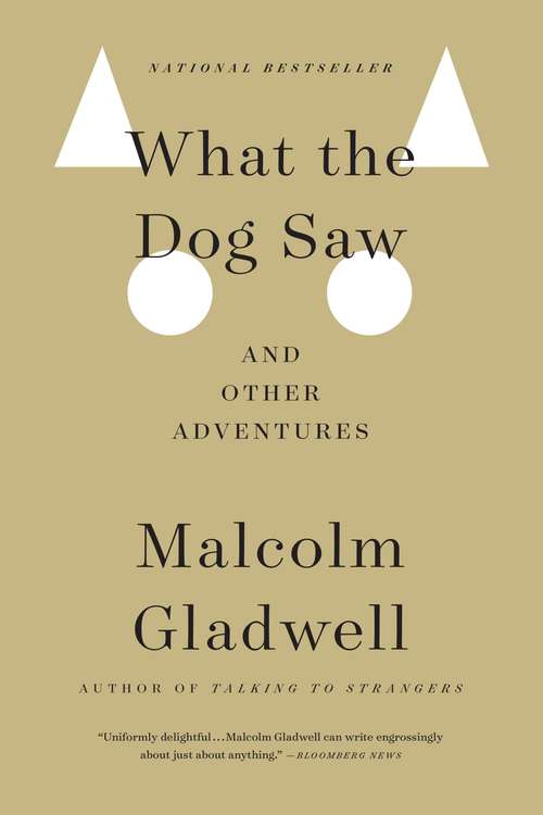 Book cover of What the Dog Saw: And Other Adventures