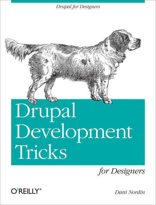 Book cover of Drupal Development Tricks for Designers: A Designer Friendly Guide to Drush, Git, and Other Tools