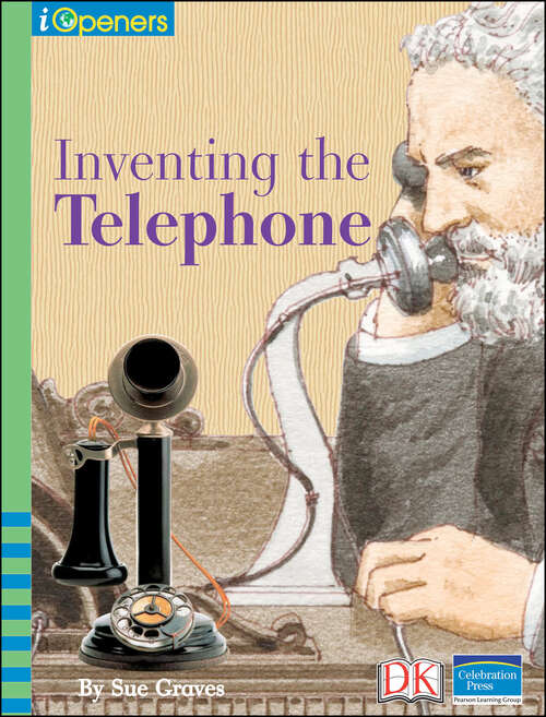 Book cover of iOpener: Inventing the Telephone (iOpeners)