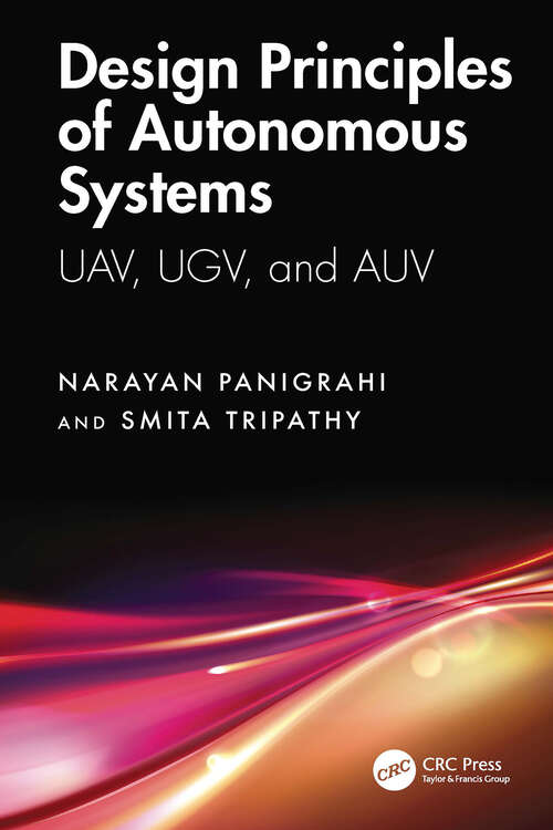 Book cover of Design Principles of Autonomous Systems: UAV, UGV, and AUV (1)