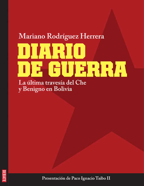 Book cover of Diario de guerra: La última travesía del Che y Benigno en Bolivia