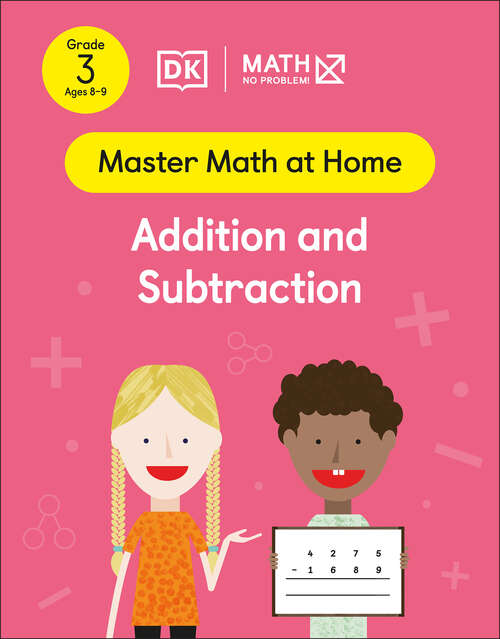 Book cover of Math - No Problem! Addition and Subtraction, Grade 3 Ages 8-9 (Master Math at Home)
